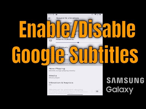 How to Enable/Disable Google Subtitles on Samsung Galaxy [Guide]