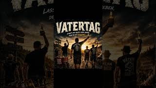Vatertag  #deutschrock #vatertag