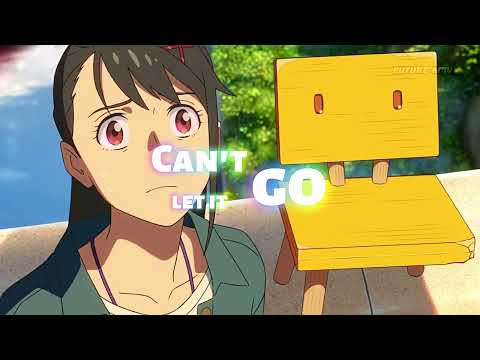 Aria Sai - Can't Let lt Go「AMV x LYRICS」