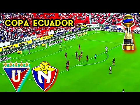 Liga de Quito vs El Nacional Copa Ecuador 2024 EN VIVO