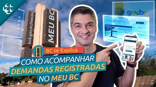 BC te Explica #150 - Como Acompanhar Demandas Registradas no Meu BC