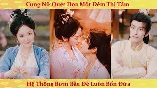 Hệ thống: Cô gái hiện đại xuyên không, Diêm Vương ép tôi trêu ghẹo hoàng thượng mỗi ngày