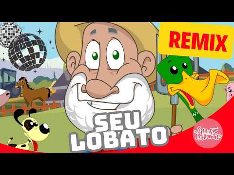 SEU LOBATO - REMIX - MÚSICAS - CRIANÇAS INTELIGENTES #criançasinteligentes #remix