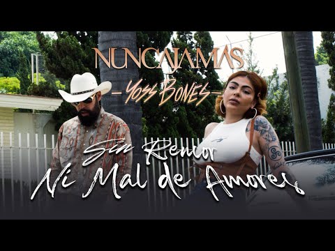 Nunca Jamás & Yoss Bones - Sin rencor ni mal de amores