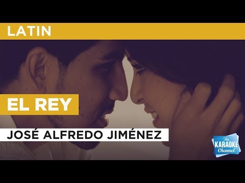 El Rey in the Style of “José Alfredo Jiménez” with lyrics (no lead vocal)