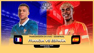 TRANSMISION EN VIVO - FRANCIA VS ESPAÑA   SEMIFINAL