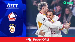 Şampiyonlar Ligi 3. Hafta | Lille - Galatasaray (Özet) X Petrol Ofisi