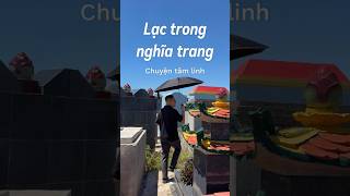 Tìm đâu cho thấy mộ ông ngoại thì bỗng…