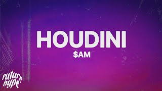 $AM - HOUDINI (Lyrics)
