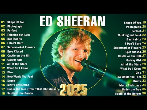 Ed Sheeran Full Hits Songs Collection Album 2024 - Ed Sheeran Best Songs Playlist 2024