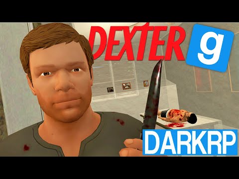 DEXTER 🔪🩸 - Garry's Mod DarkRP