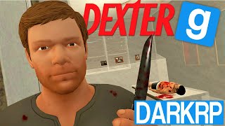 DEXTER 🔪🩸 - Garry's Mod DarkRP