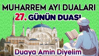 MUHARREM AYI 27. GÜN DUASI Kuran ve Dualar
