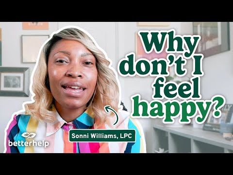 Why don’t I feel happy? | Ask a Therapist