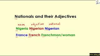Nationals and their Adjectives e.g. Spain-Spaniard-Spanish