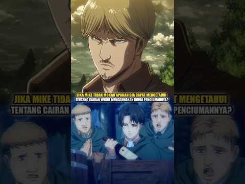 Peran Penting Mike Jika Masih Hidup? #attackontitan #shingekinokyojin #mike #shorts #leviackerman