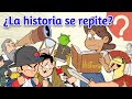 ¿Se Repite la Historia?