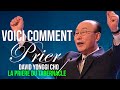 VOICI COMMENT PRIER  David Yonggi Cho  LA PRIERE DU TABERNACLE  Traduction  Maryline Orcel