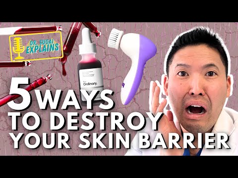 Five Ways You Are Destroying Your Skin Barrier!