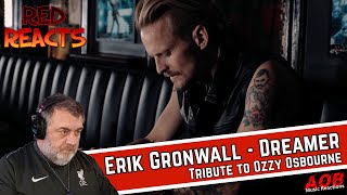 Red Reacts | Reaction To Erik Grönwall | Dreamer (Tribute to Ozzy Osbourne)
