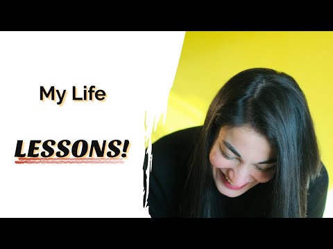 My Life Lessons | Muniba Mazari