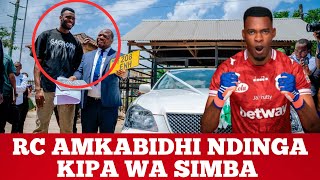 MATANI YA RC CHALAMILA AKIMKABIDHI GARI KIPA WA SIMBA ''NINGEJUA UNAHAMIA HUKO NINGEFANYA NAMNA''