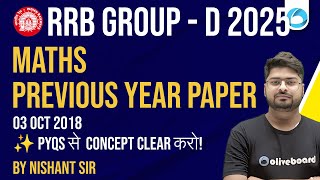RRB Group D Maths 2025 | PYQ - 23 Sept 2018 | By Nishant Sir | PYQs से Concept Clear करो
