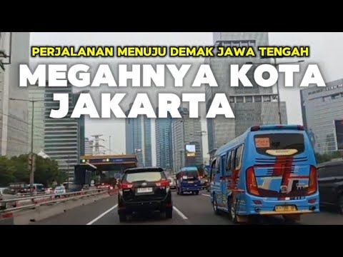 perjalanan menuju Demak Jawa Tengah sampai di jakarta