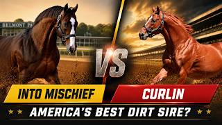 INTO MISCHIEF vs CURLIN | Who Is America's Greatest Dirt Sire 2026?