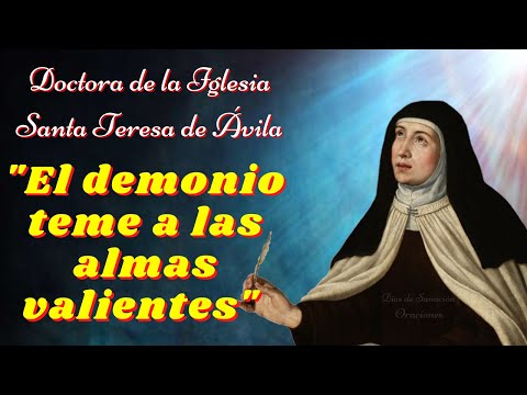 🙏Oración a Santa Teresa de Ávila para que me de la fortaleza para vencer el mal