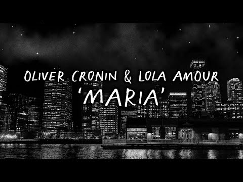 Maria - Lola Amour & Oliver Cronin (Official Lyric Video)