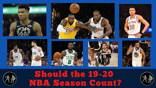 Should the 2019 2020 NBA Season Count?