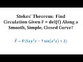 Understanding Stokes Theorem and Circulation