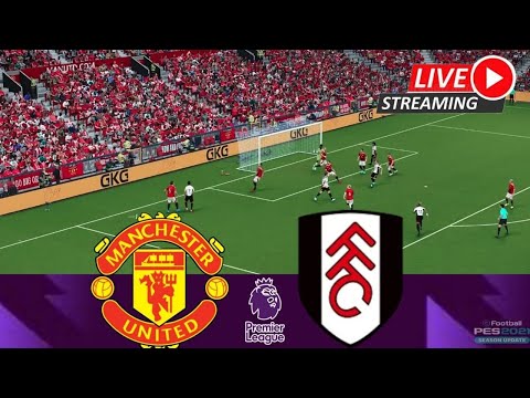 Manchester United vs Fulham LIVE 🔴 Premier League 24/2025 ⚽ Simulation/Recreation