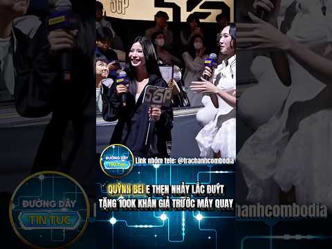 QUỲNH BEI e thẹn lắc đuýt nhảy tặng khán giả trước ống kính trong khi đó MC chưa mở lời #giaitri