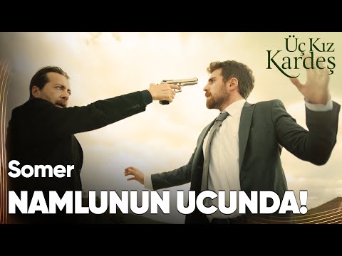 Nihat'ın Amacını Anlayan Somer Kendini Tehlikeye Attı! - Üç Kız Kardeş Özel Klip