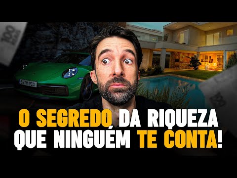 COMO SER RICO DE VERDADE? O SEGREDO QUE NINGUÉM CONTA!