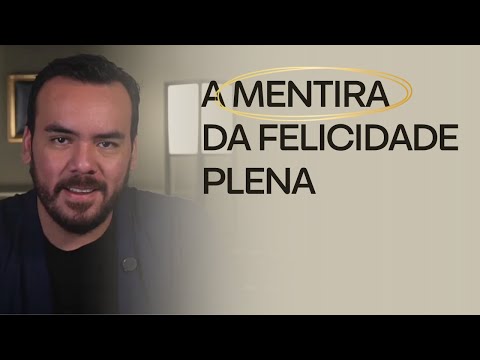 Felicidade não é o sentido da vida. E nunca foi (Aula aberta)