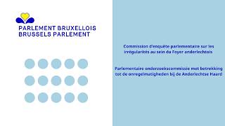14/07/2026 - Commission d'enquête Foyer anderlechtois / onderzoekscommissie Anderlechtse Haard