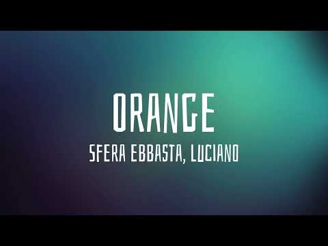 Sfera Ebbasta, Luciano - Orange (Audio)