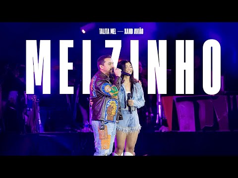 Xand Avião e @TalitaMelll - Melzinho (Vídeo Oficial)