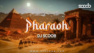 Pharaoh (Original Mix) - DJ Scoob | EDM | Future House | Arabic Music