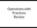 Operations with Fractions and Mixed Numbers