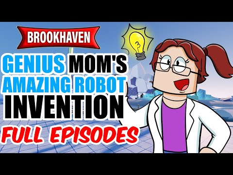 GENIUS MOM'S AMAZING ROBOT INVENTION!, FULL EPISODES| (A ROBLOX MOVIE) roblox brookhaven 🏡rp