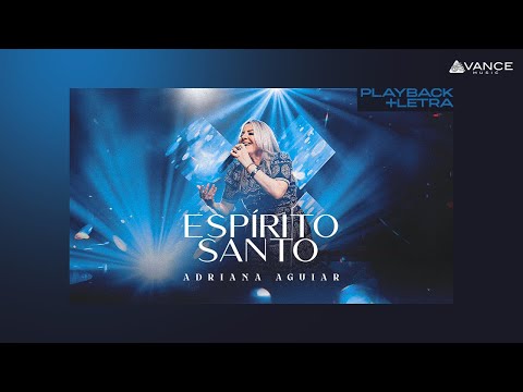 Adriana Aguiar - Espírito Santo | Playback Com Letra (Pocket DVD Pra Tocar No Coração)