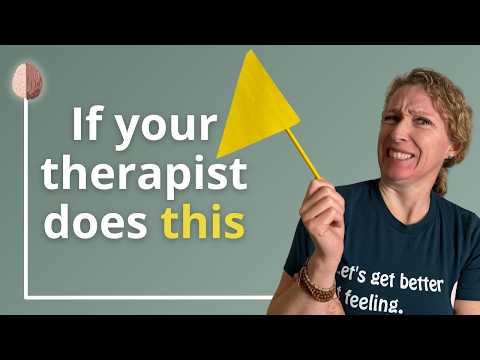Yellow Flags in a Therapist