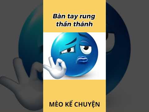 Bàn tay rung thần thánh  #meokechuyen #shorts