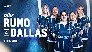 PRONTAS EM BUSCA DE UM SONHO INEGOCIÁVEL | RUMO A DALLAS #3 | #ESLImpact vlog by CSGO SKINS