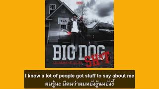 แปลเพลง Lil Mabu & Lil RT - BIG DOG SH*T
