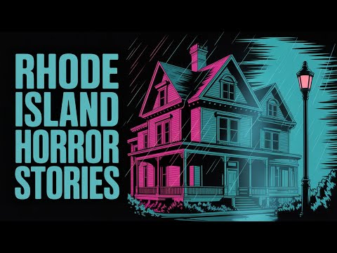 TRUE Rhode Island Horror Stories